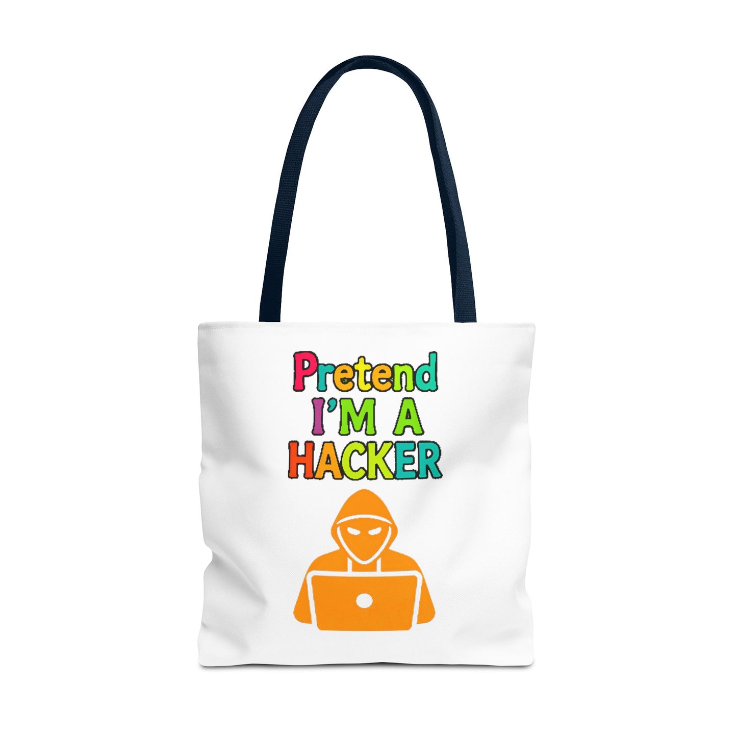 Tote Bag - Pretend I'm a Hacker Design