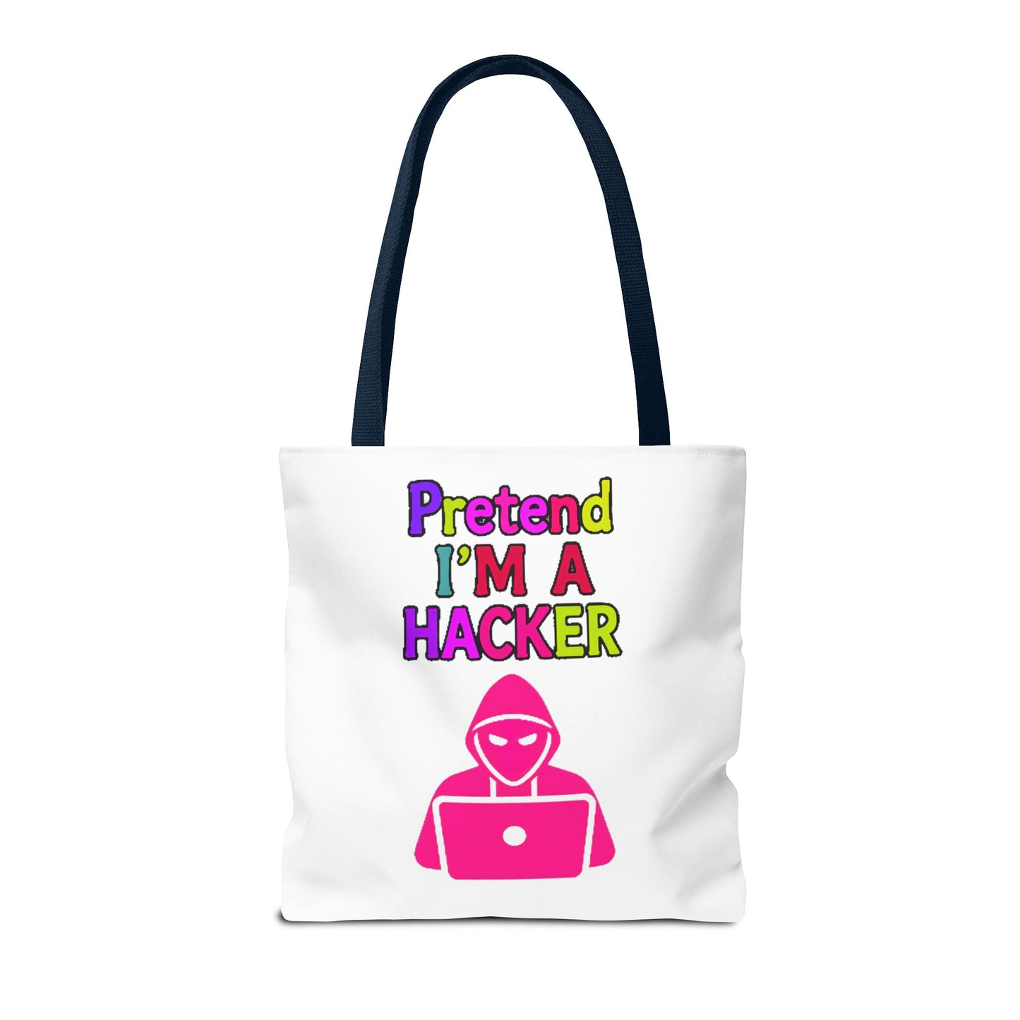 Tote Bag - Pretend I'm a Hacker Design