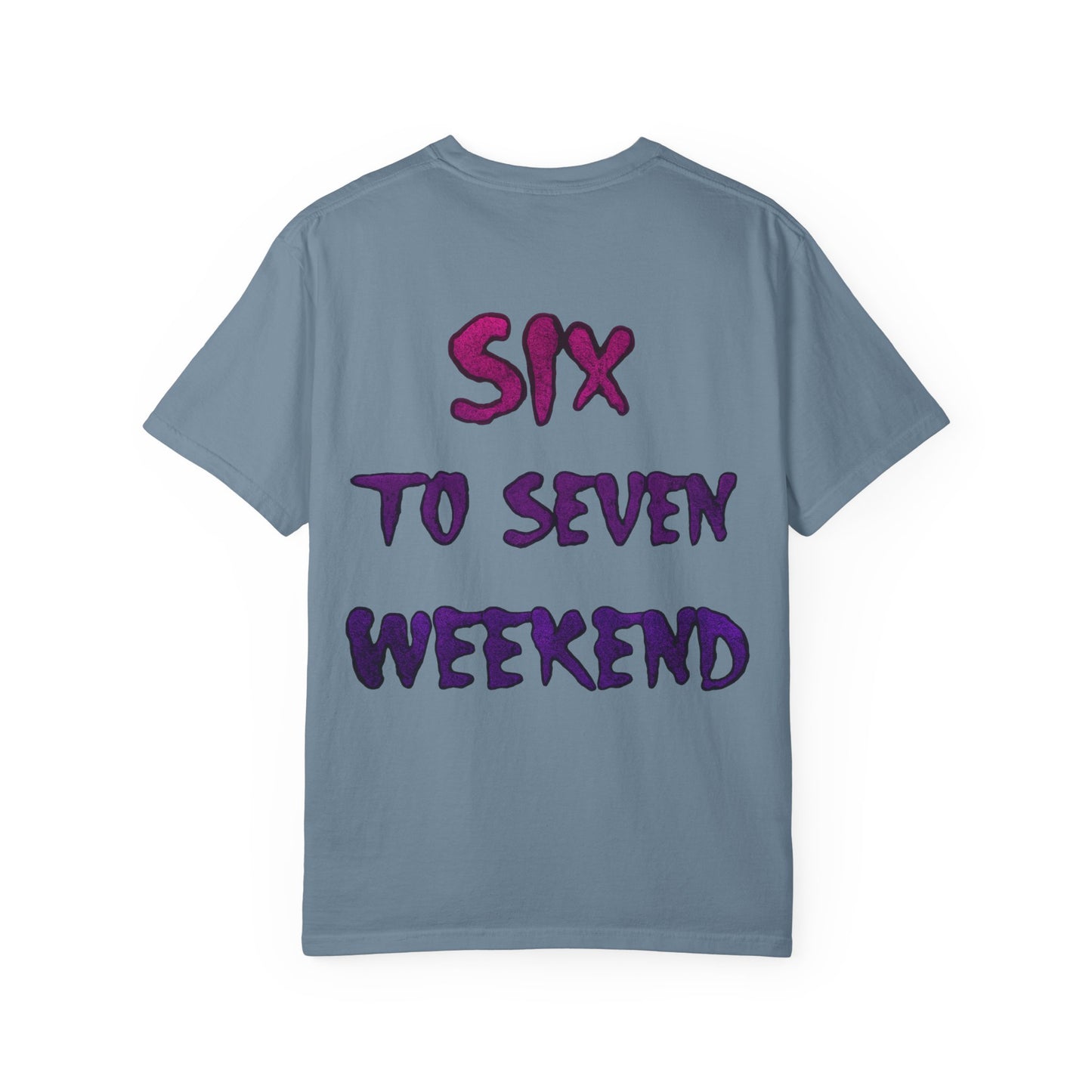 Unisex T-shirt 6-7 WEEKEND Garment-Dyed Tee