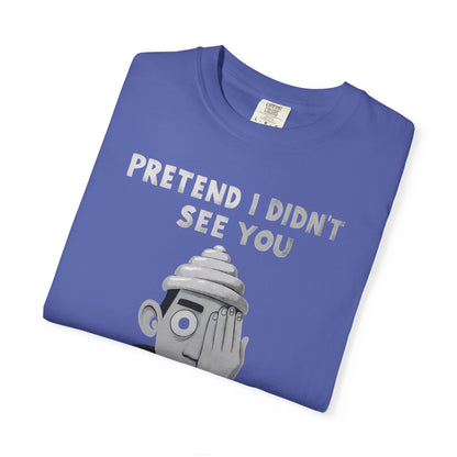 Unisex T-Shirt PRETEND I AM