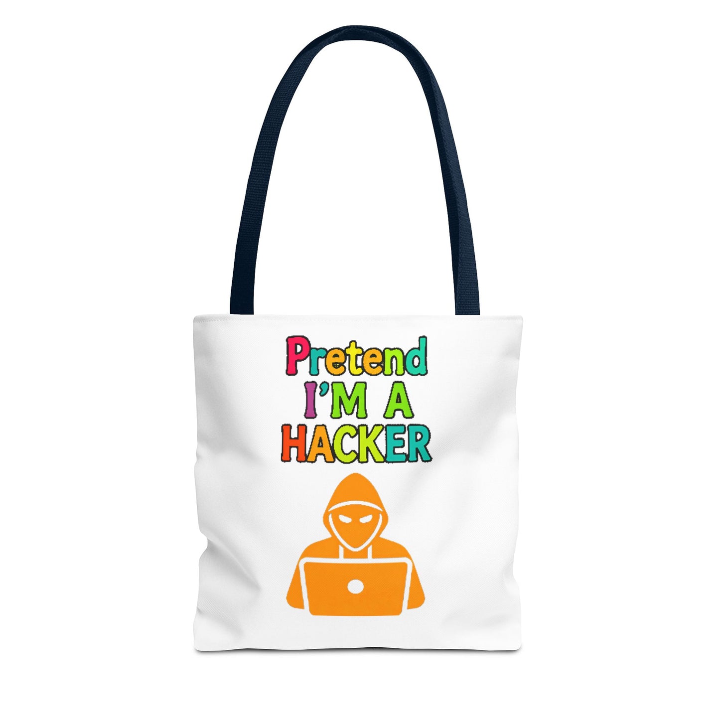 Tote Bag - Pretend I'm a Hacker Design