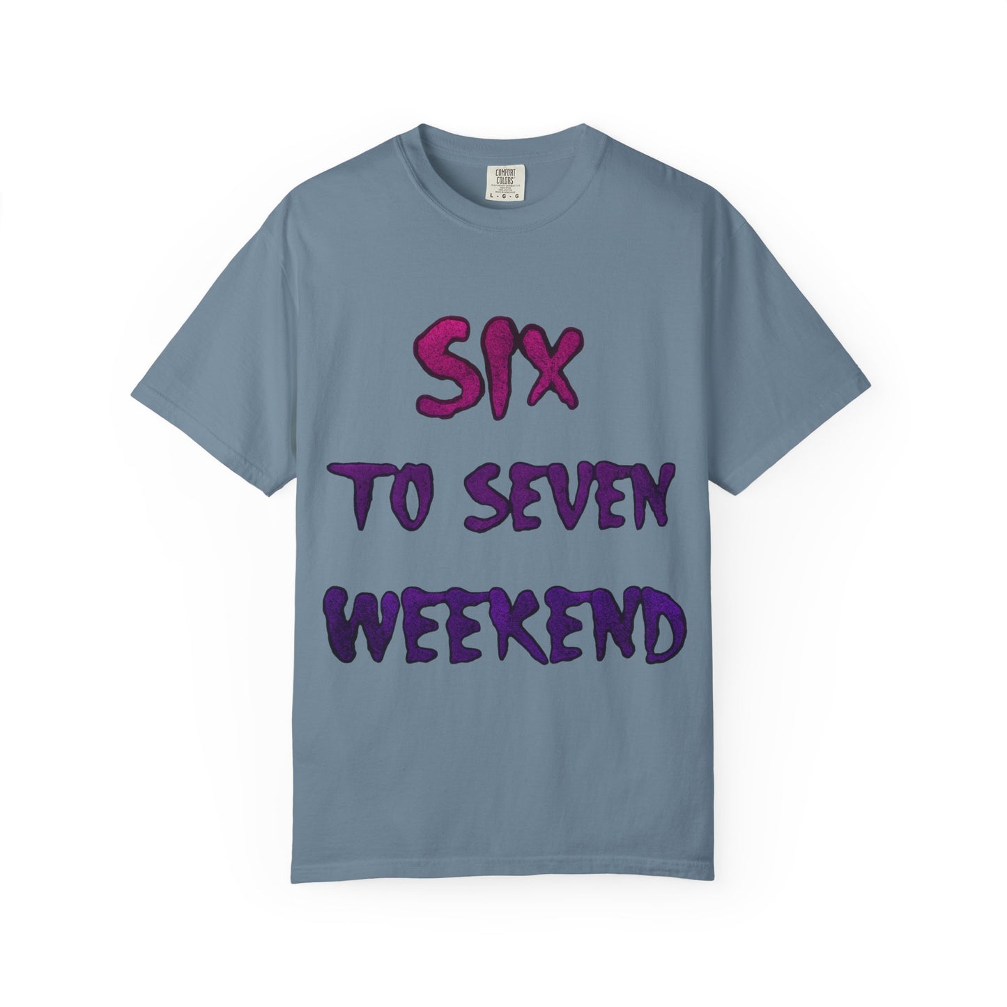 Unisex T-shirt 6-7 WEEKEND Garment-Dyed Tee