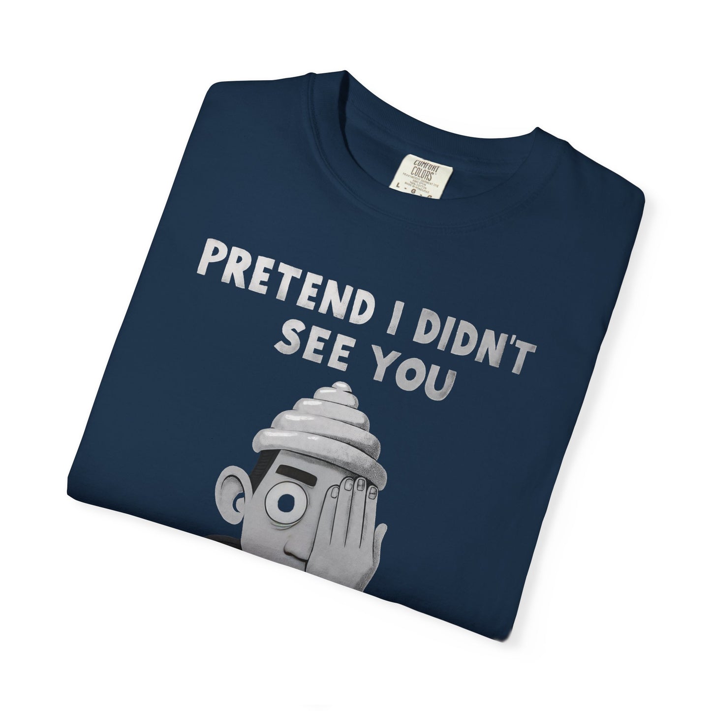 Unisex T-Shirt PRETEND I AM