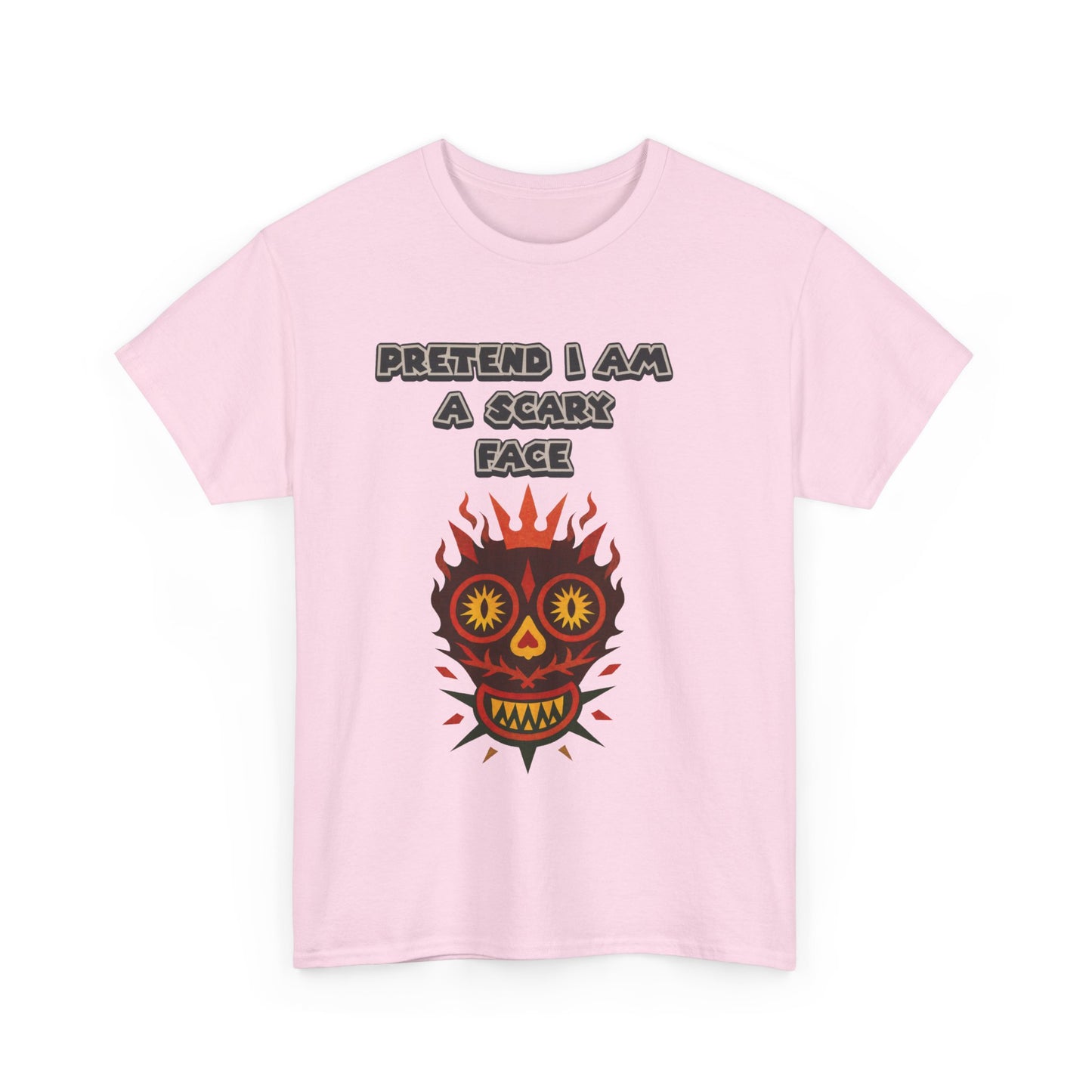 T-Shirt Pretend I Am