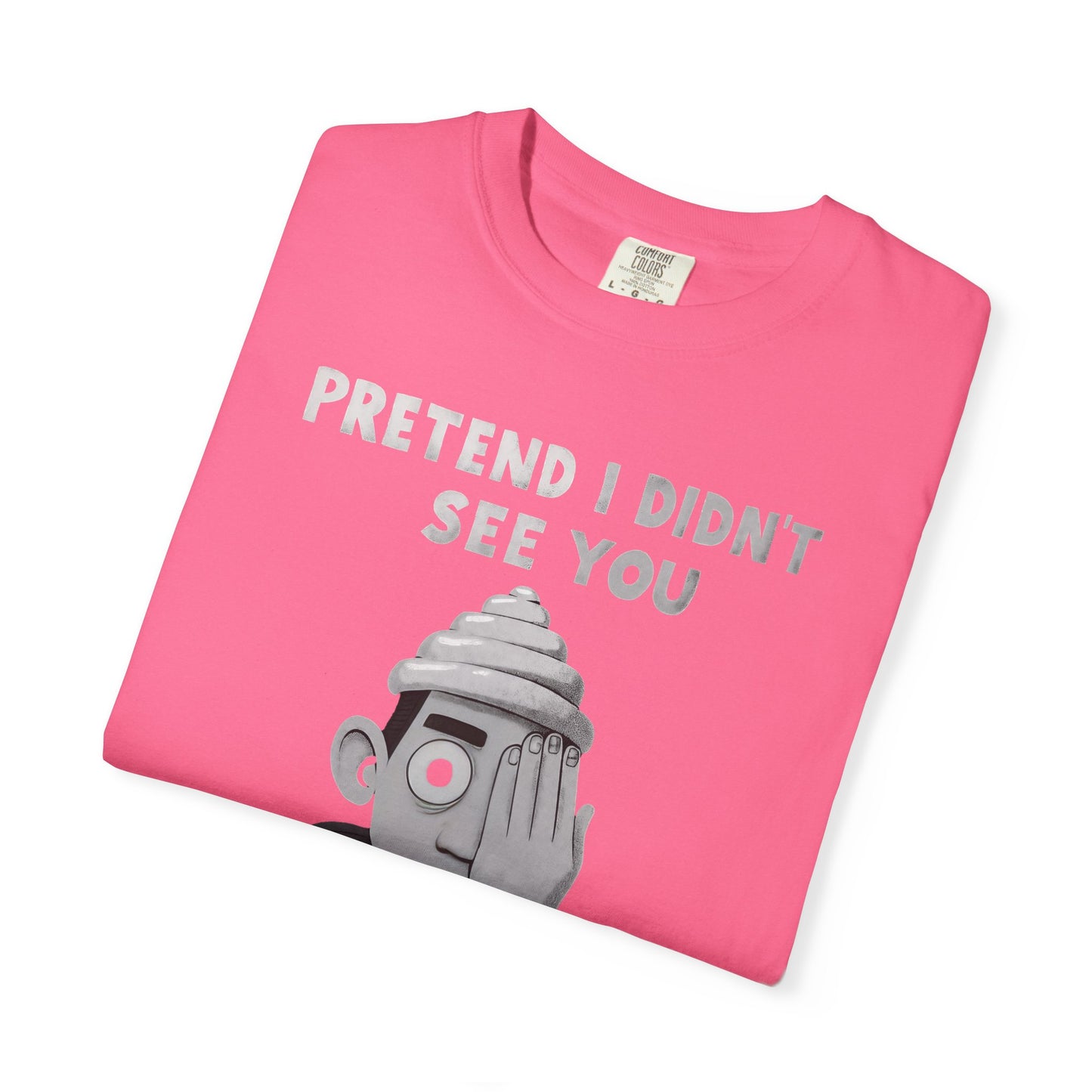 Unisex T-Shirt PRETEND I AM