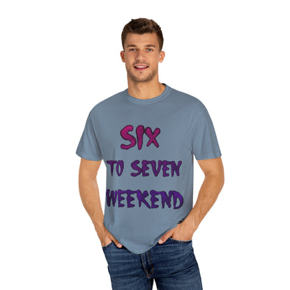 Unisex T-shirt 6-7 WEEKEND Garment-Dyed Tee