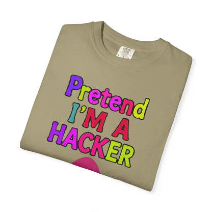 PRETEND I AM A HACKER Design