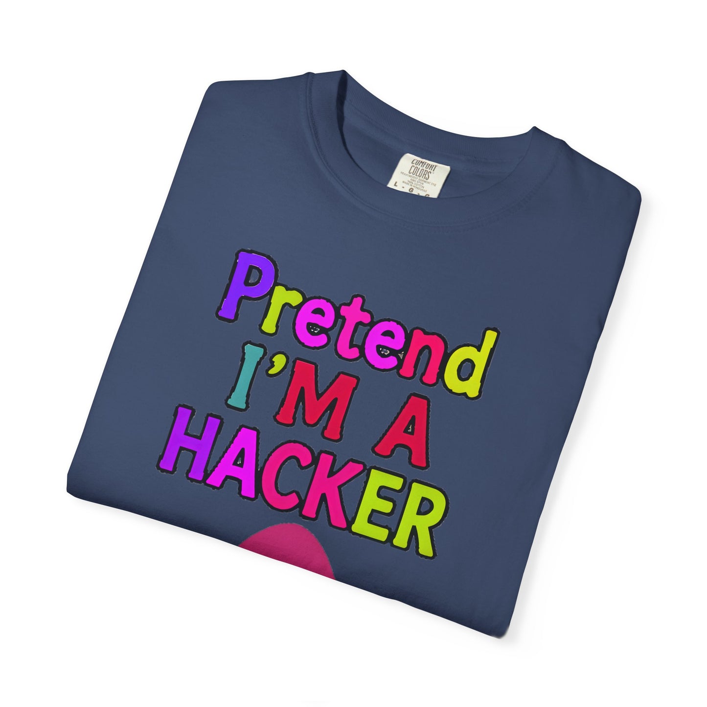 PRETEND I AM A HACKER Design