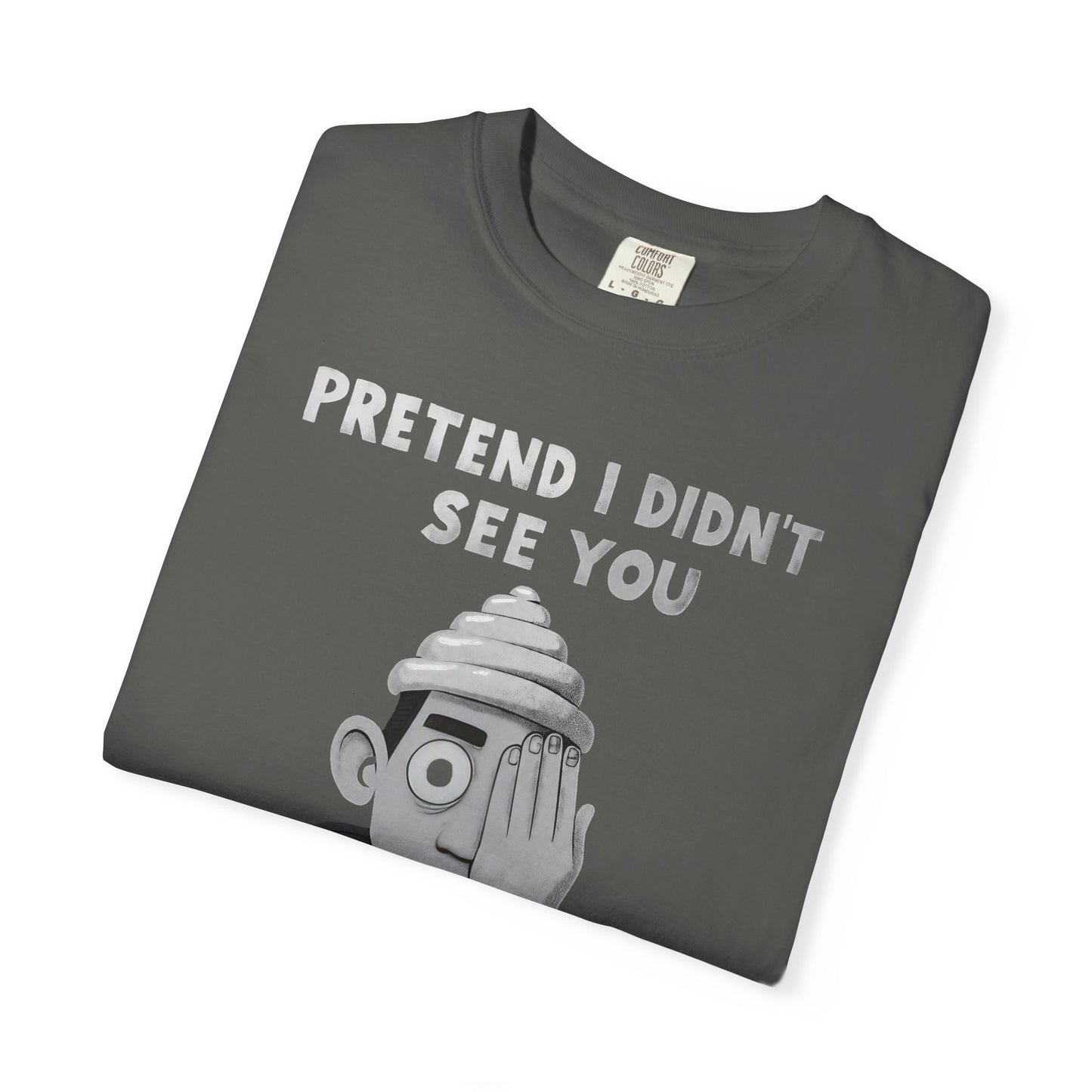 Unisex T-Shirt PRETEND I AM