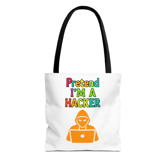 Tote Bag - Pretend I'm a Hacker Design