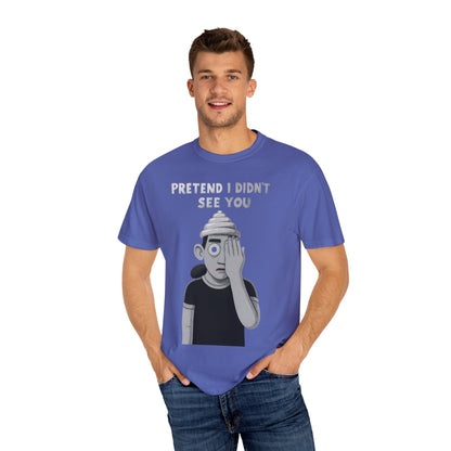 Unisex T-Shirt PRETEND I AM