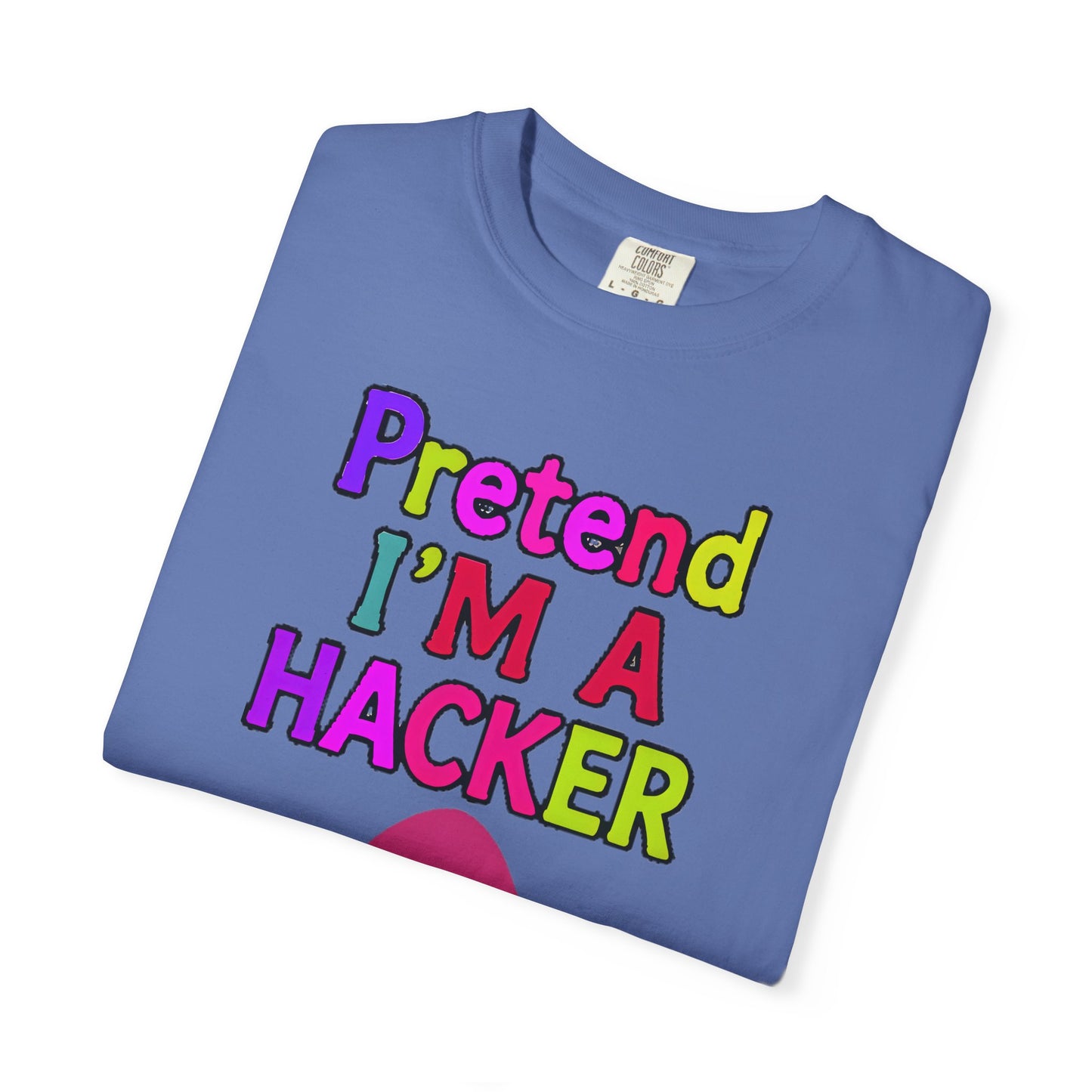 PRETEND I AM A HACKER Design
