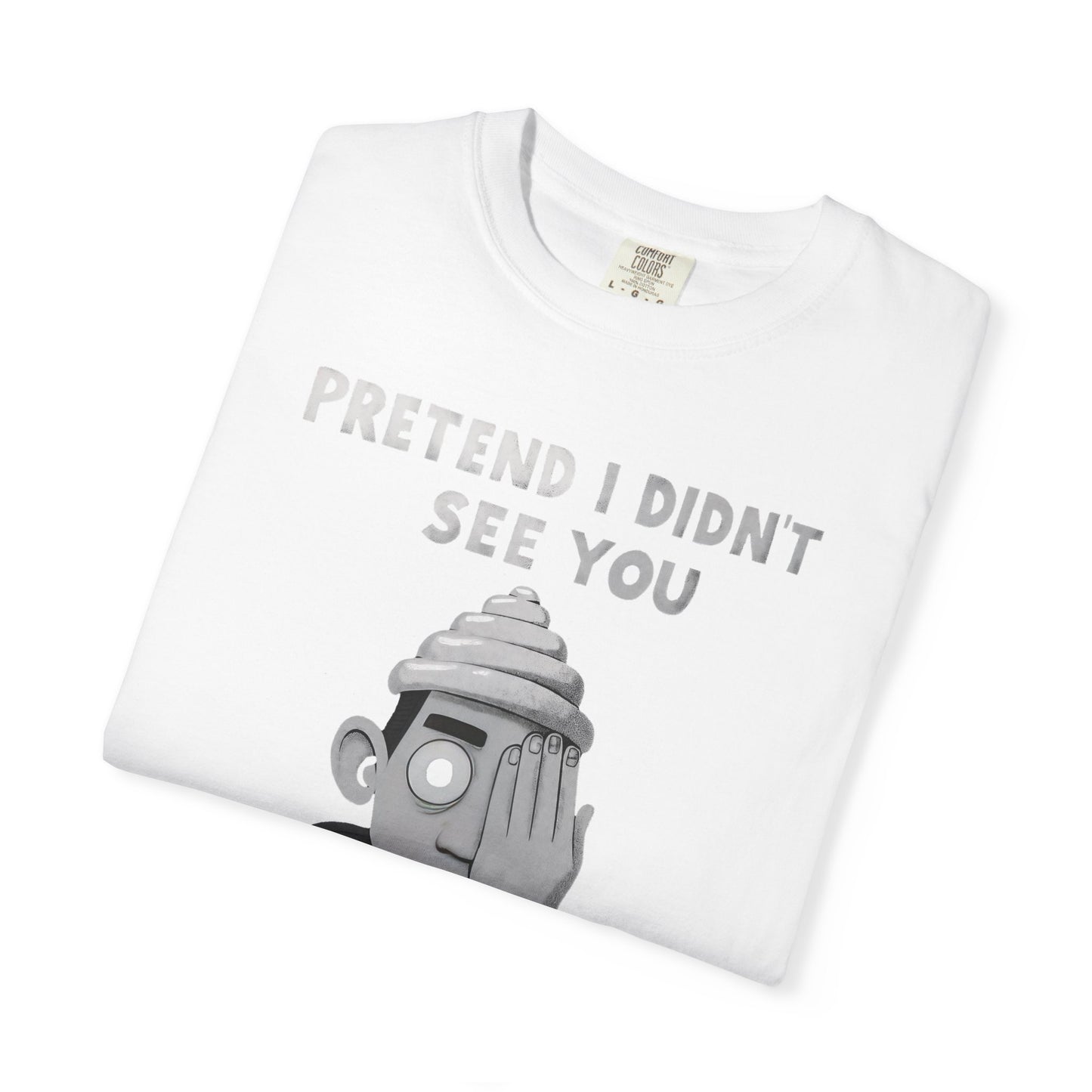 Unisex T-Shirt PRETEND I AM