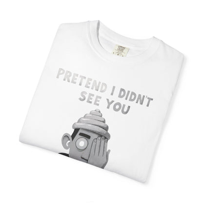 Unisex T-Shirt PRETEND I AM