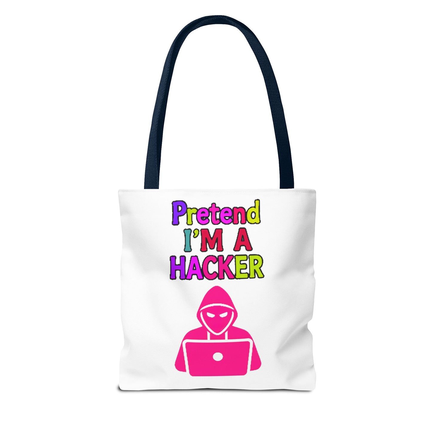 Tote Bag - Pretend I'm a Hacker Design
