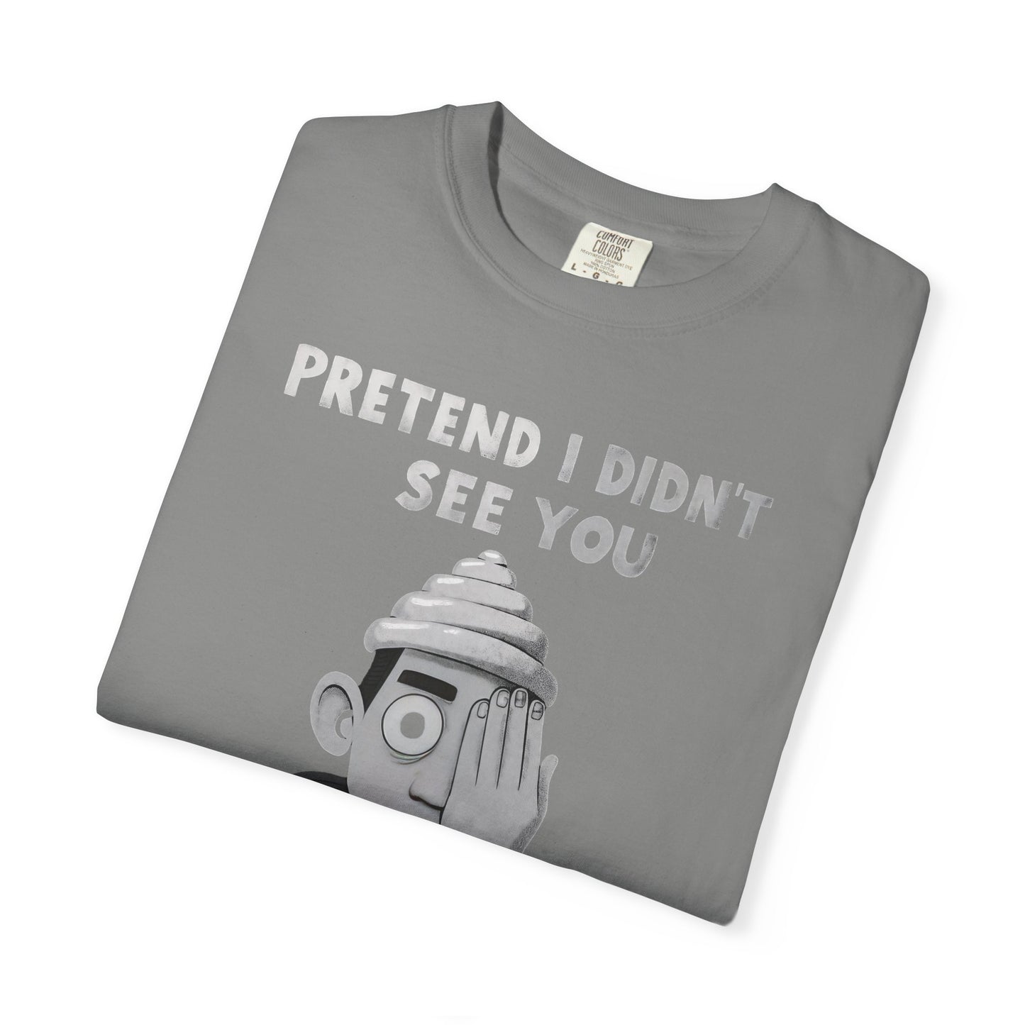 Unisex T-Shirt PRETEND I AM
