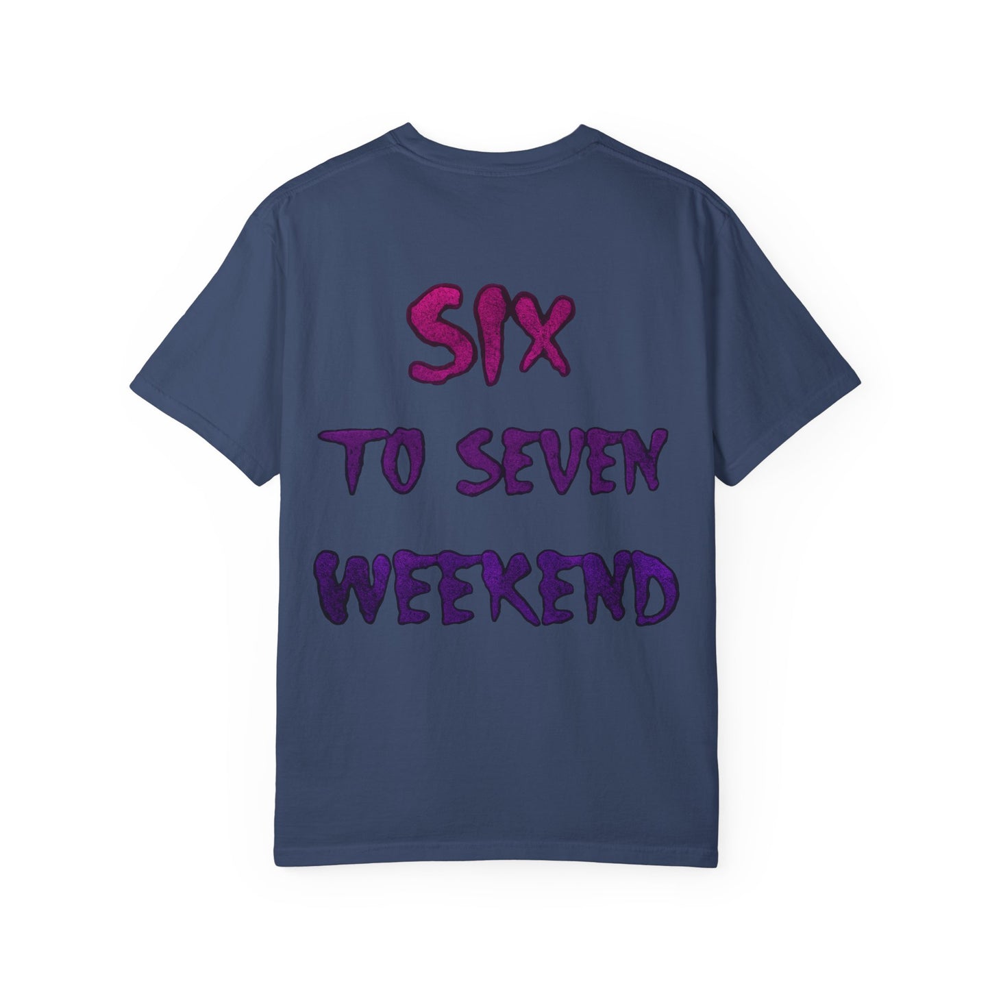 Unisex T-shirt 6-7 WEEKEND Garment-Dyed Tee