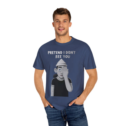 Unisex T-Shirt PRETEND I AM
