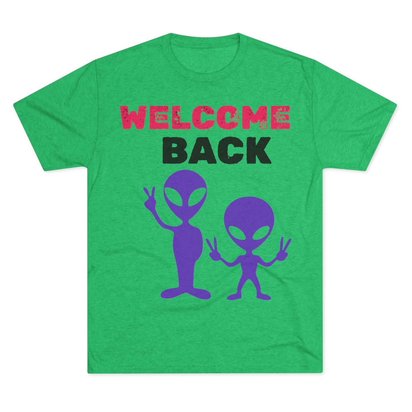 Alien Tee Shirt - Welcome Back Design