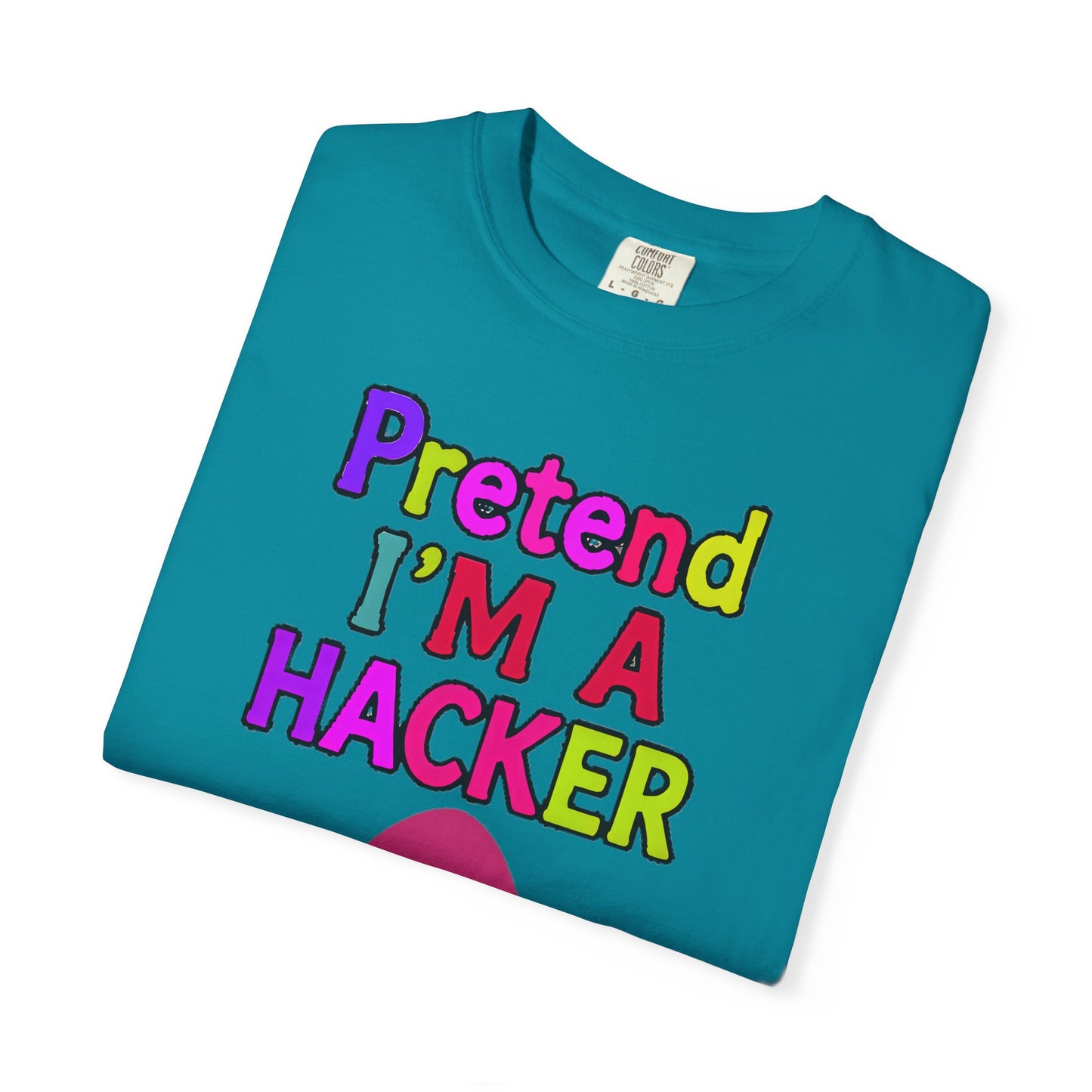 PRETEND I AM A HACKER Design