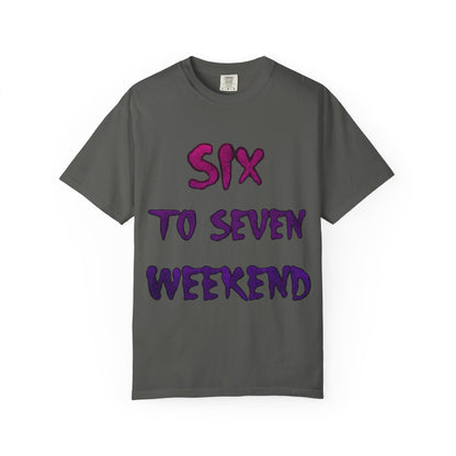 Unisex T-shirt 6-7 WEEKEND Garment-Dyed Tee