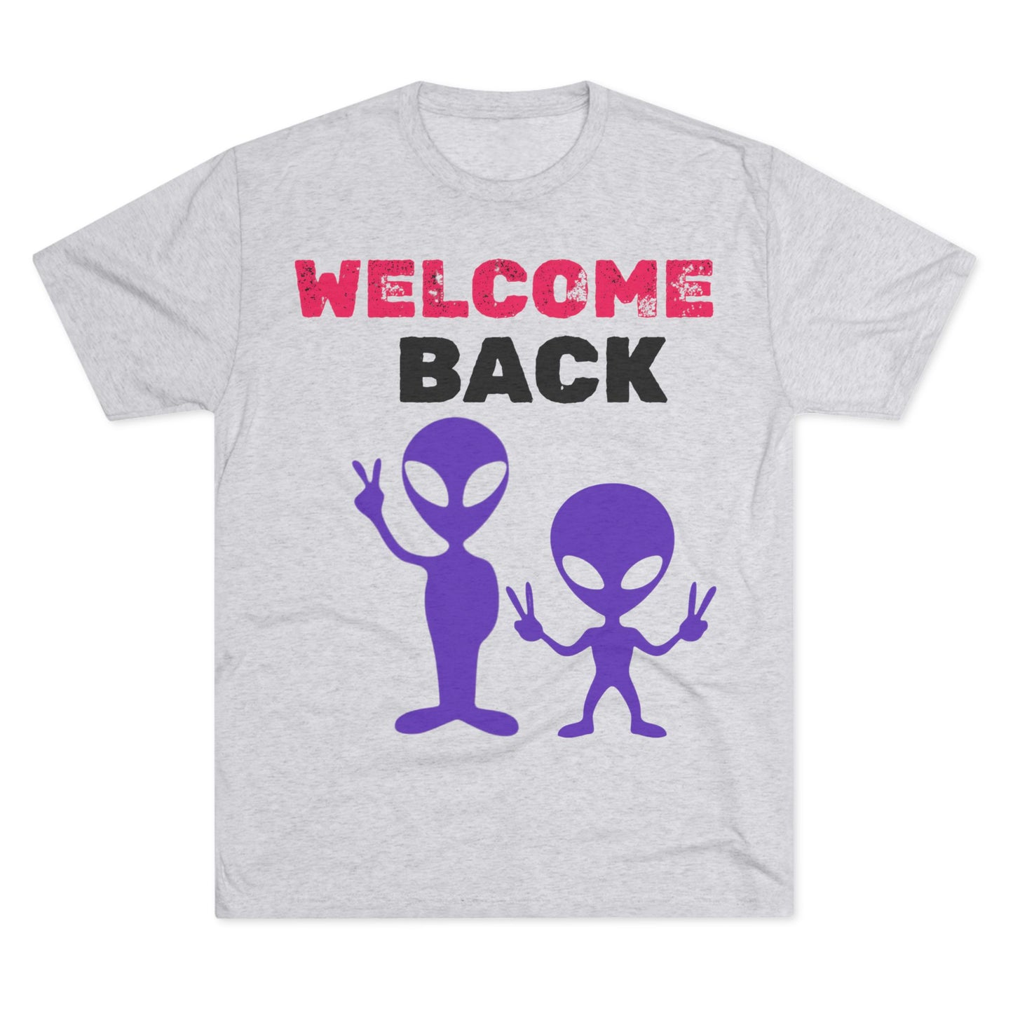 Alien Tee Shirt - Welcome Back Design