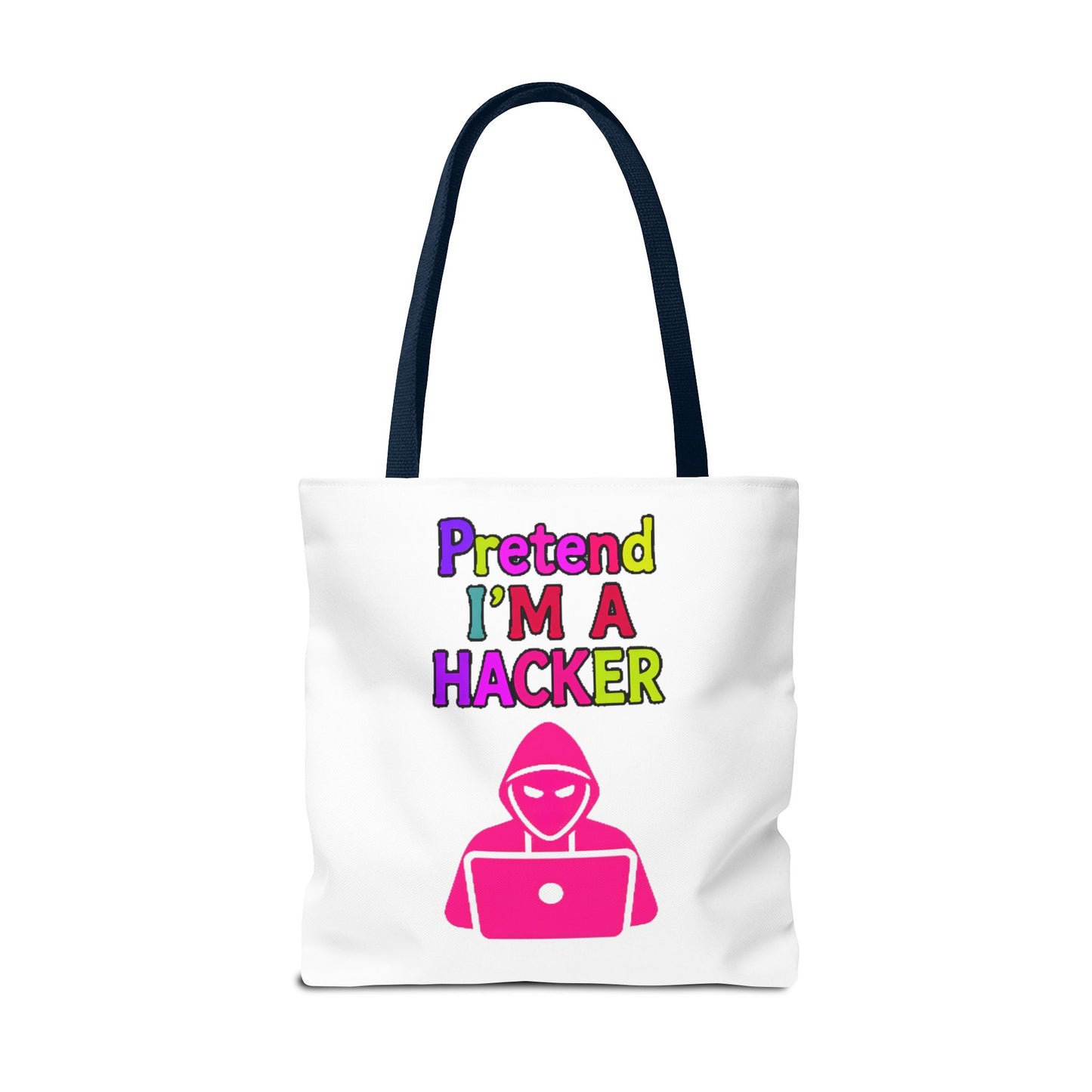 Tote Bag - Pretend I'm a Hacker Design