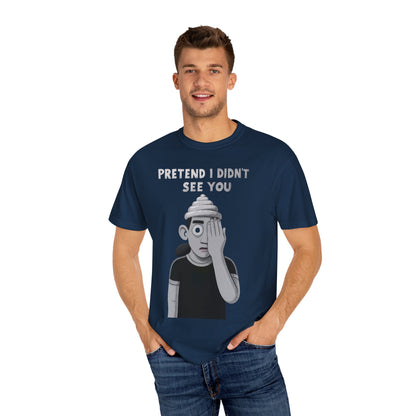 Unisex T-Shirt PRETEND I AM