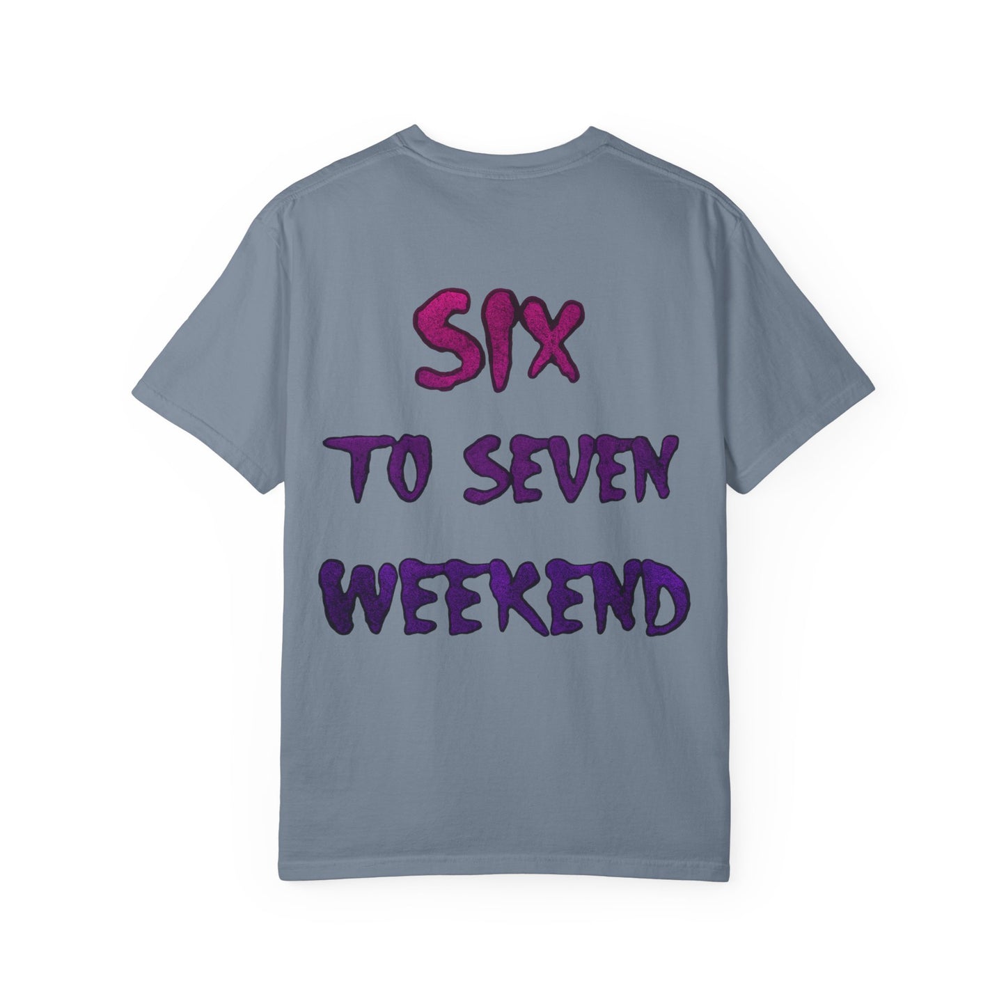 Unisex T-shirt 6-7 WEEKEND Garment-Dyed Tee