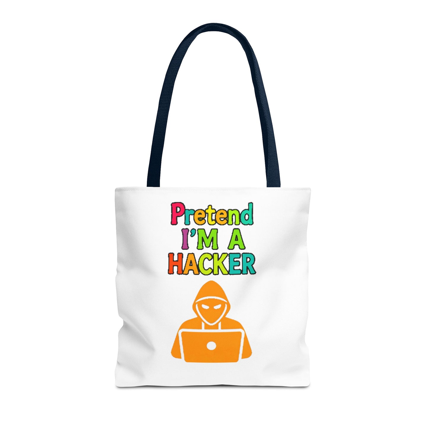 Tote Bag - Pretend I'm a Hacker Design