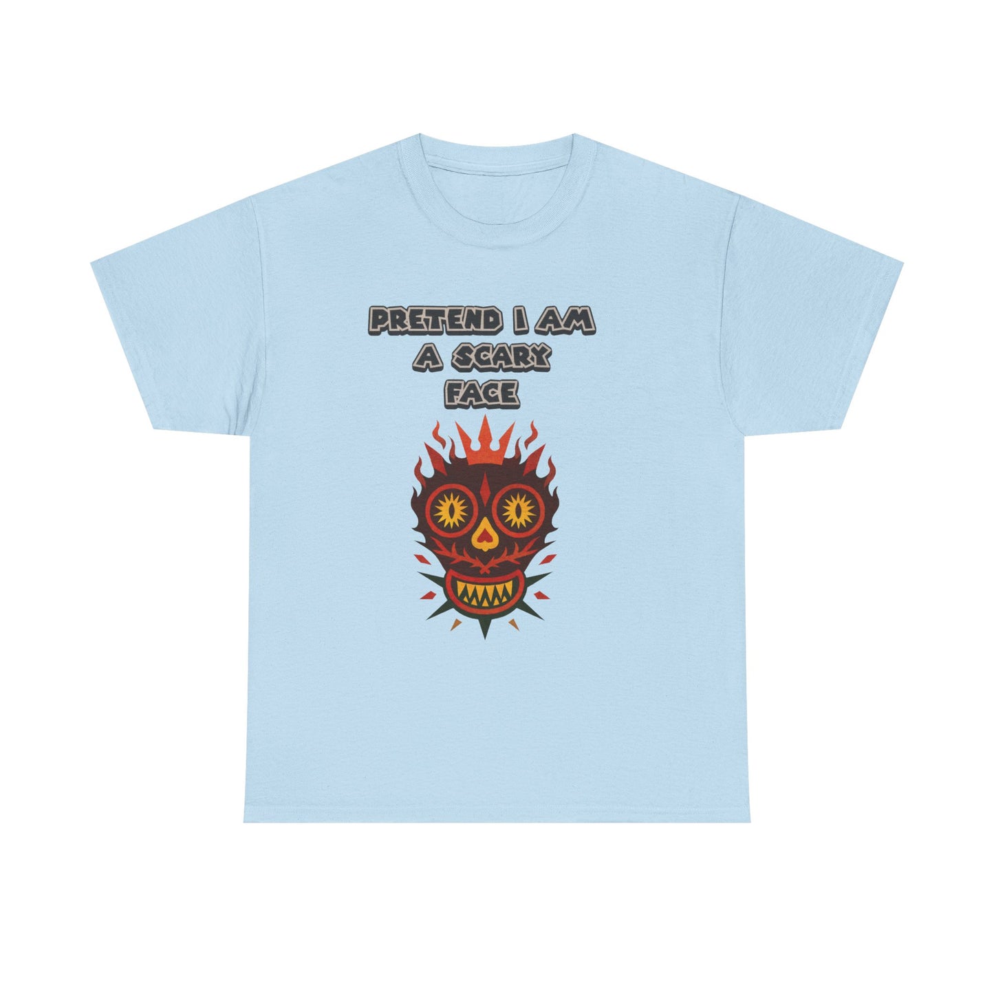 T-Shirt Pretend I Am
