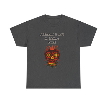 T-Shirt Pretend I Am