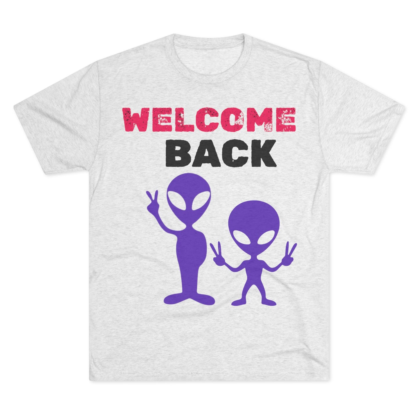 Alien Tee Shirt - Welcome Back Design