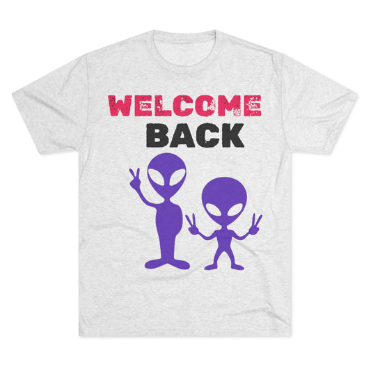 Alien Tee Shirt - Welcome Back Design