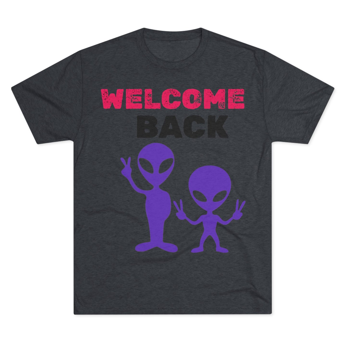 Alien Tee Shirt - Welcome Back Design