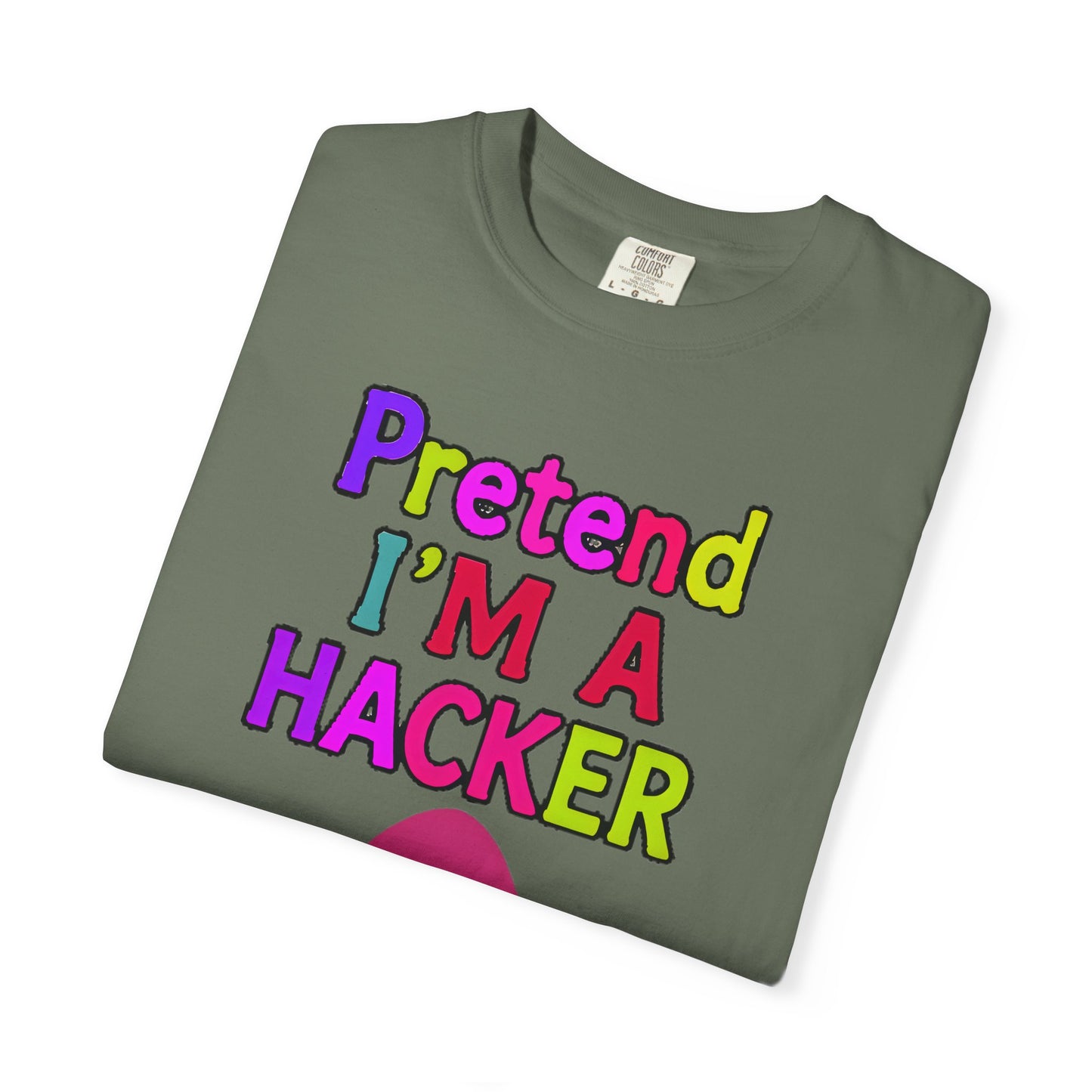 PRETEND I AM A HACKER Design