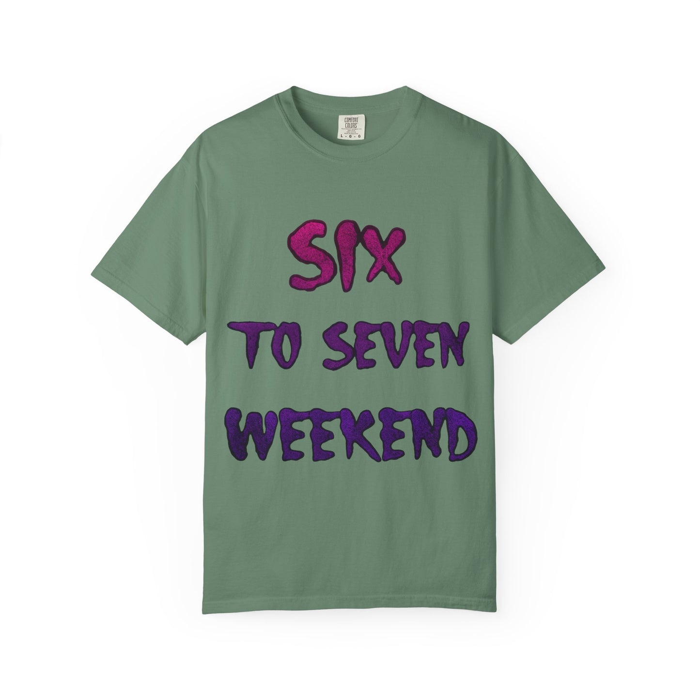 Unisex T-shirt 6-7 WEEKEND Garment-Dyed Tee