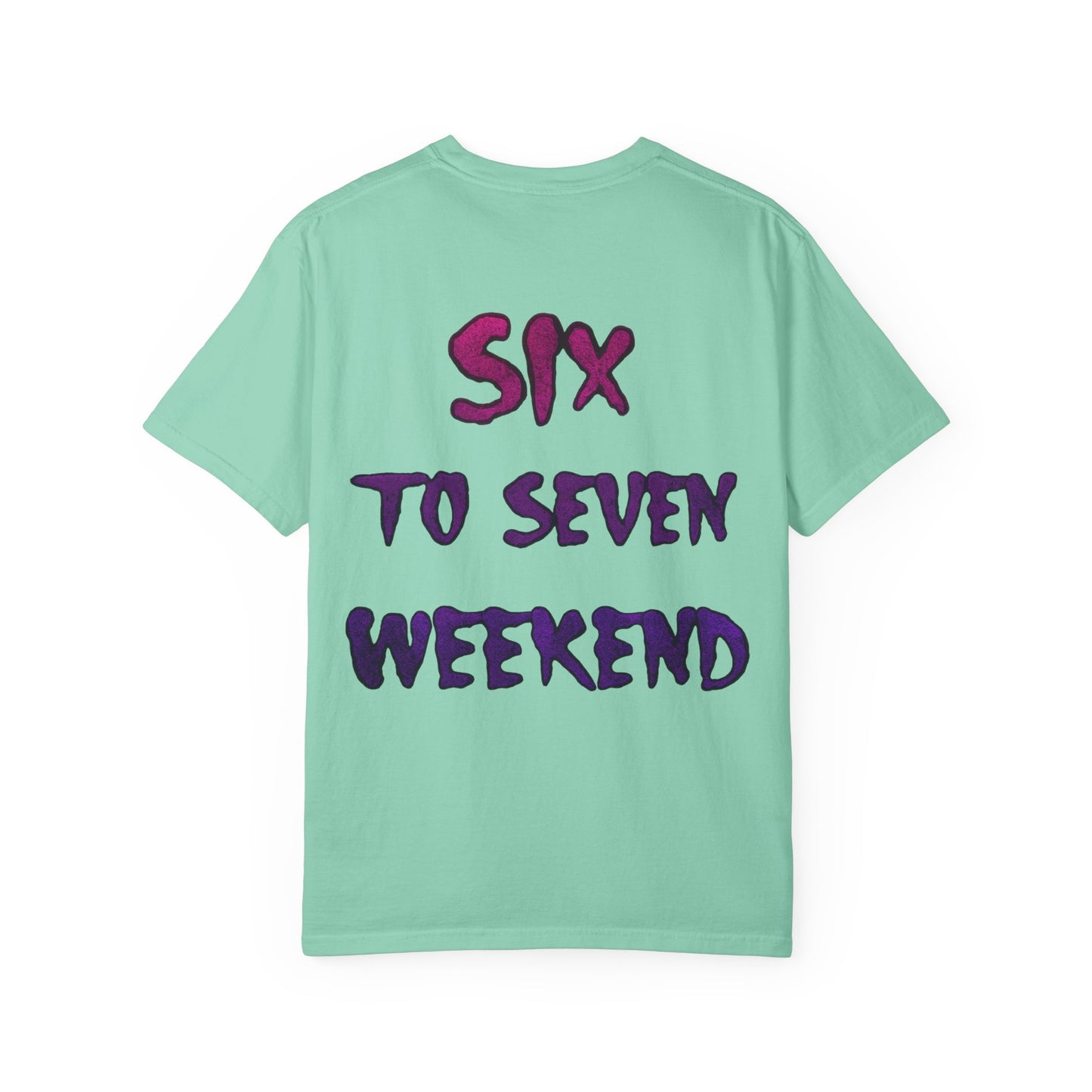 Unisex T-shirt 6-7 WEEKEND Garment-Dyed Tee