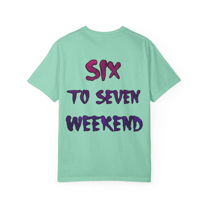Unisex T-shirt 6-7 WEEKEND Garment-Dyed Tee