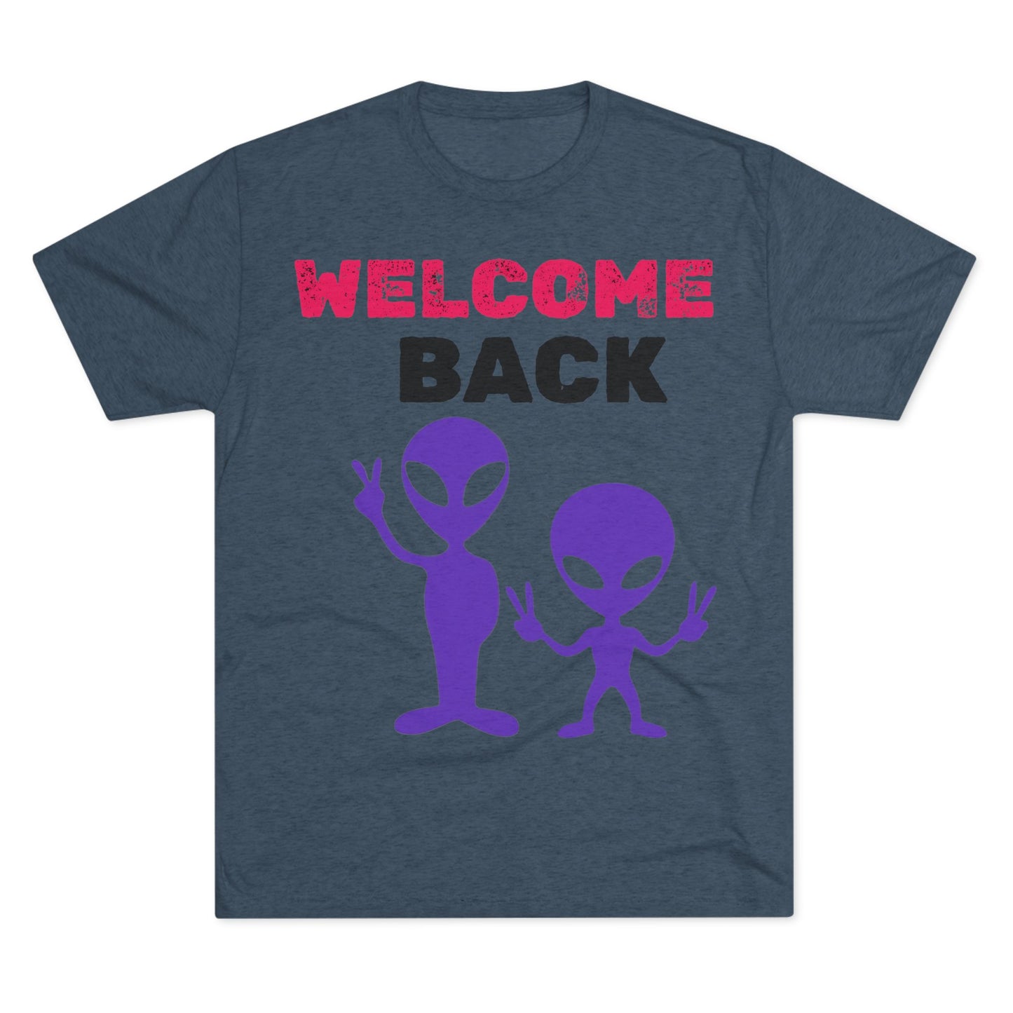Alien Tee Shirt - Welcome Back Design