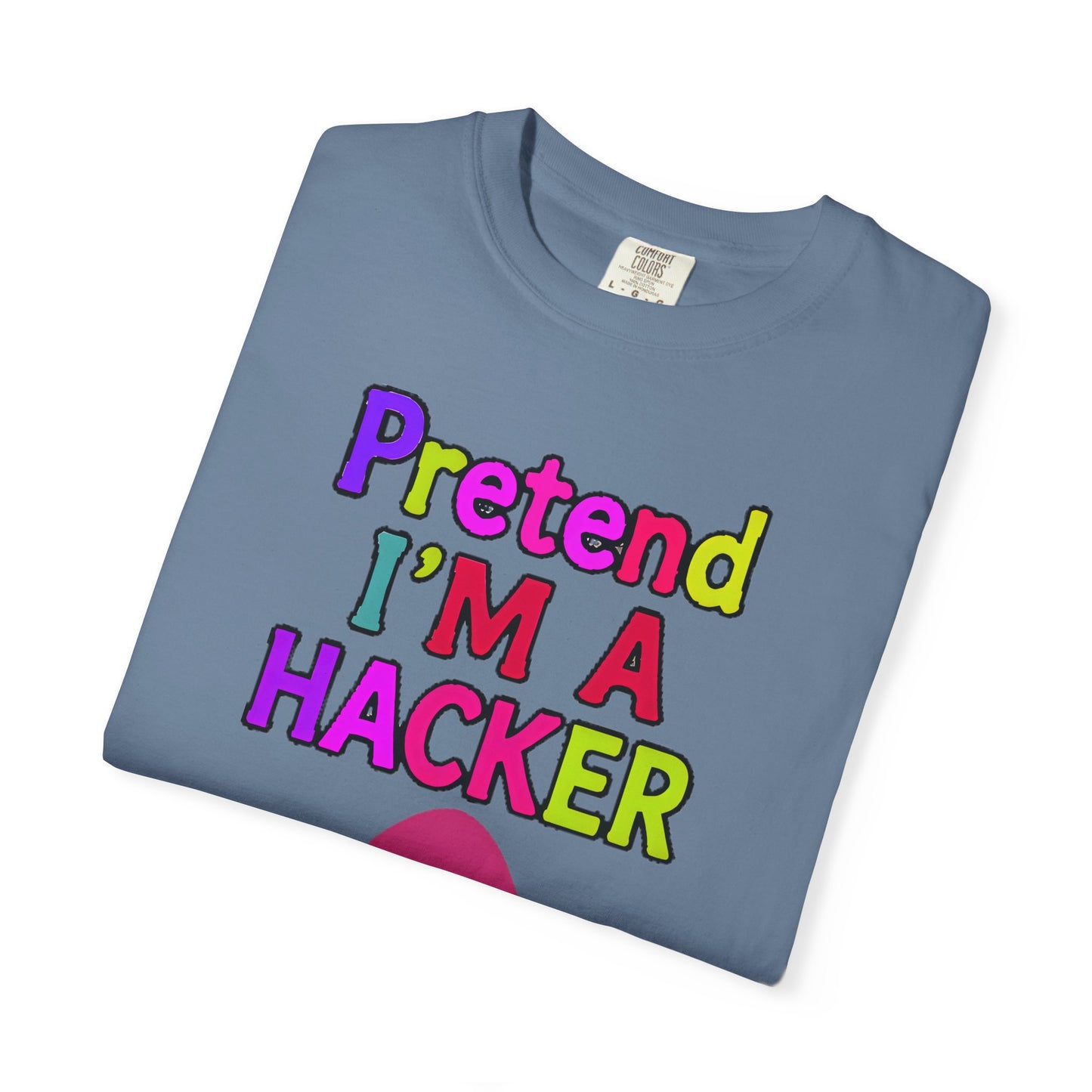 PRETEND I AM A HACKER Design