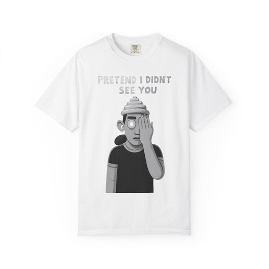 Unisex T-Shirt PRETEND I AM