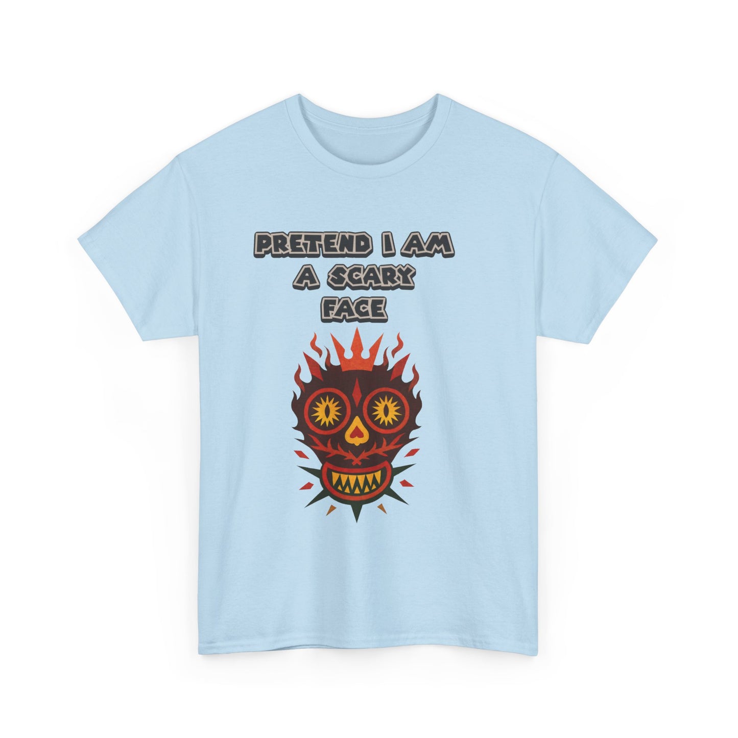 T-Shirt Pretend I Am