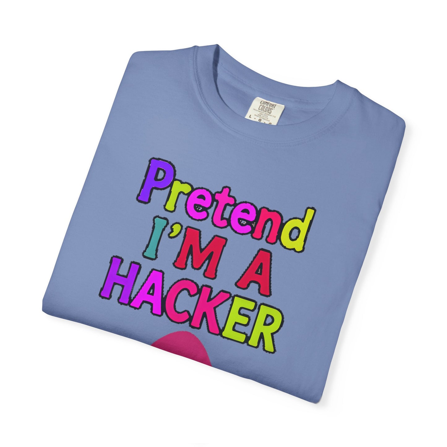 PRETEND I AM A HACKER Design